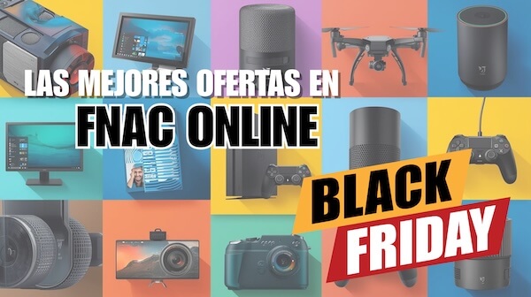 fnac ofertas Black Friday
